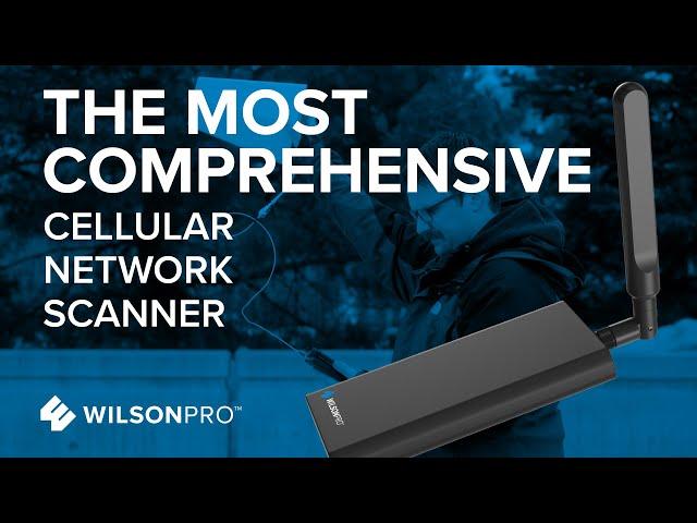 ​​The Most Comprehensive Cellular Network Scanner | WilsonPro