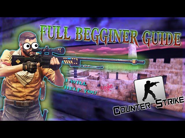 FULL Beginner Guide In Counter-Strike