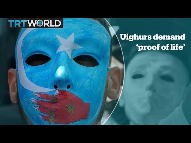 Ethnic Uighurs campaign to press China for ‘proof of life’ videos