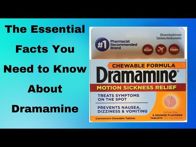 The Essential Facts You Need to Know About Dramamine