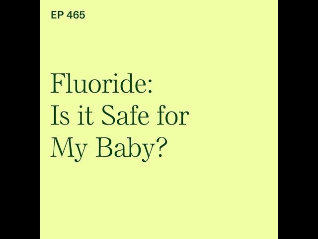 Fluoride: Is It Safe for My Baby and Do Babies Need Fluoride?