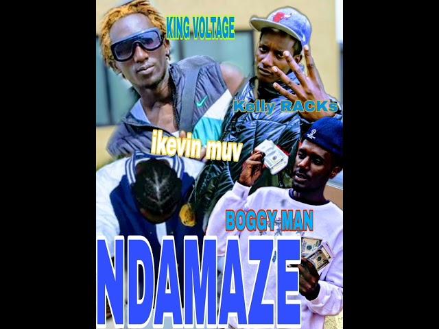 NDAMAZE by KING VOLTAGE ft BOGGY MAN _-ikevin muv & KELLY RACKs (official audio)