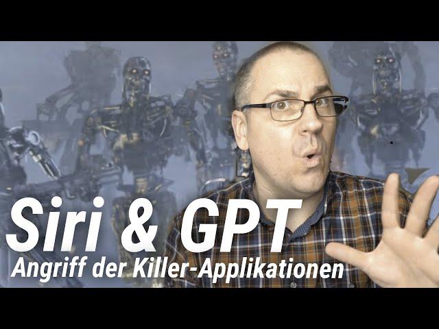 ChatGPT, Siri und Apple: Angriff der Killer-Apps?