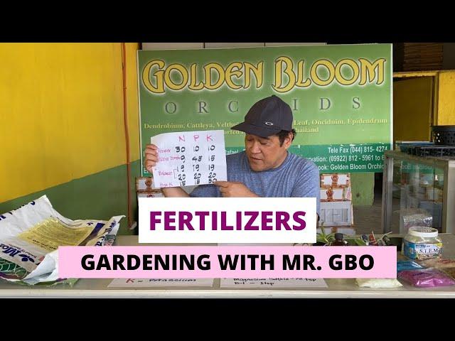 Gardening with Mr  GBO - Fertilizers