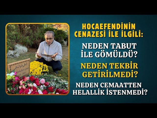 Hocaefendi Neden Tabutla Gömüldü? |  AHMET KURUCAN