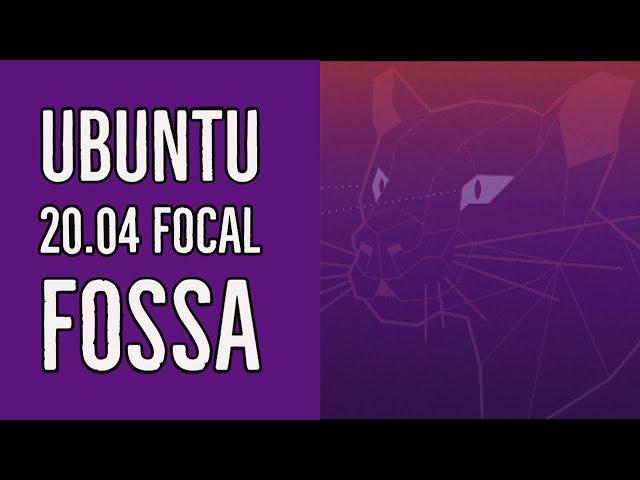 Ubuntu 20.04 Focal Fossa (Official release)