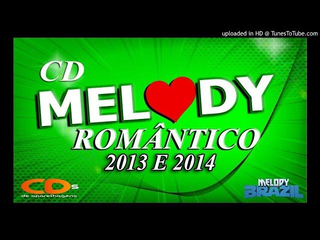 CD MELODY ROMANTICO 2013 E 2014 - DJ RYAN MIX