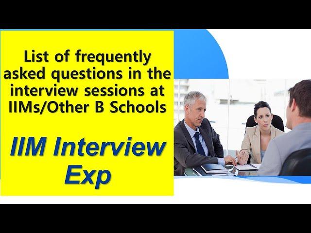 IIM interview Questions & Answers || IIM & Other B Schools Interview Questions | MBA Interview Guide
