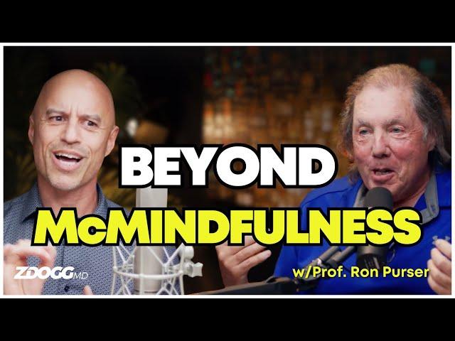 The Corporate Mindfulness Scam (w/Prof. Ron Purser)