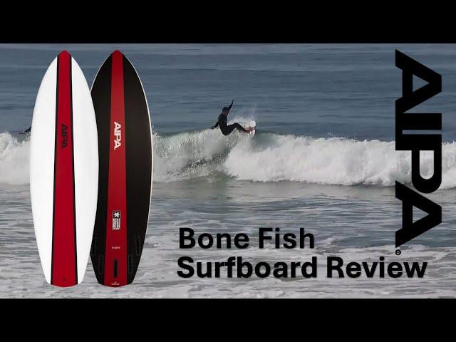 AIPA Bone Fish Surfboard Review - can it Micro wave?