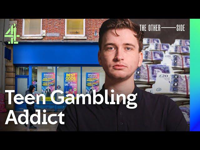 I Was Addicted To Gambling At 16 Years Old | The Other Side | Channel 4 Documentaries