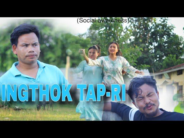 INGTHOK TAP-RI || short awareness video ||  2024