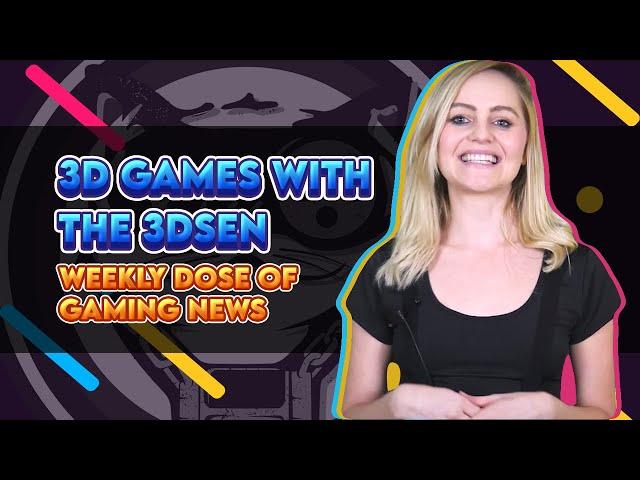 Mega Cat Studios Weekly Dose of Gaming News - 3D Games with the 3DSen