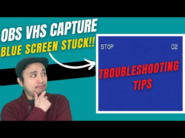 OBS VHS Capture - Blue Screen Troubleshooting Tips | OBS Studios VHS Capture Tutorial