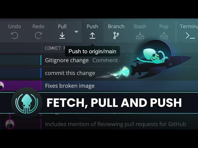 GitKraken Desktop Tutorial: How to Fetch, Pull and Push