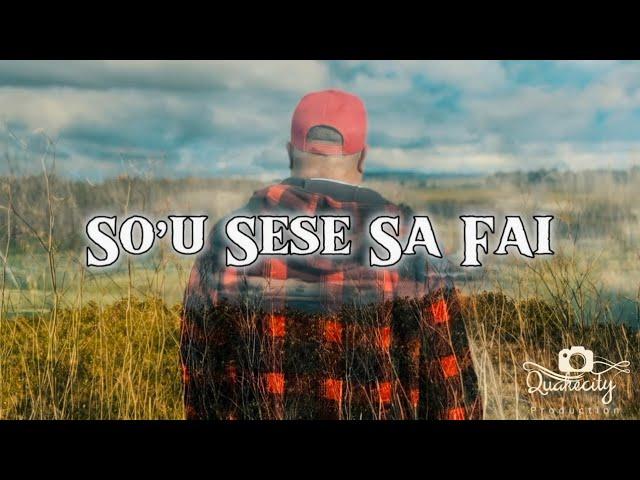 So’u Sese Sa Fai By Ryms Siaki(Quakecity Production)official MTV