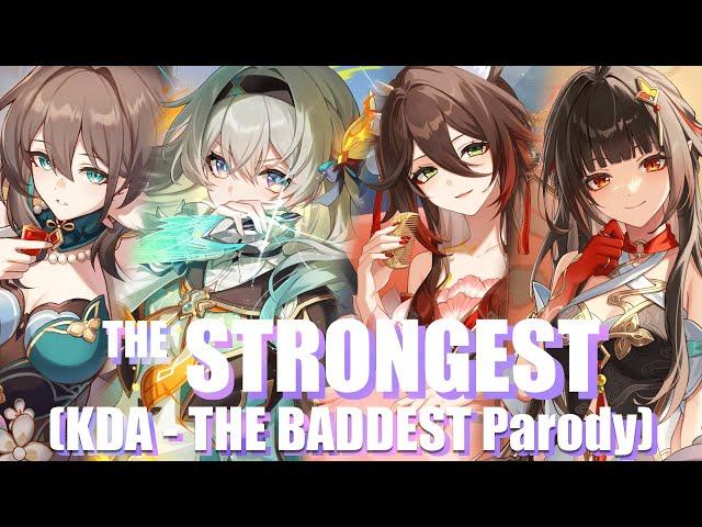 THE STRONGEST (KDA - THE BADDEST Parody)