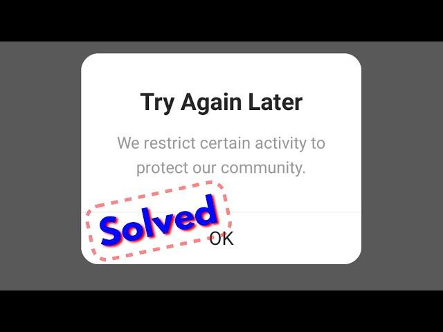 Fix instagram try again later we restrict certain activity to protect our community problem