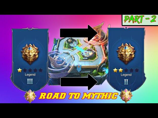 MOBILE LEGENDS ROAD TO MYTHIC PART 2 • MOBILE LEGENDS PUSHING RANK TO MYTHIC