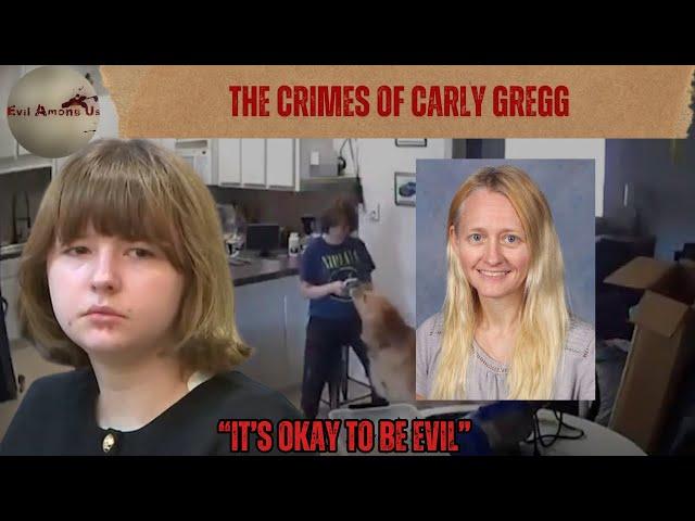 The Horrific Crimes of Carly Gregg [True Crime Documentary]