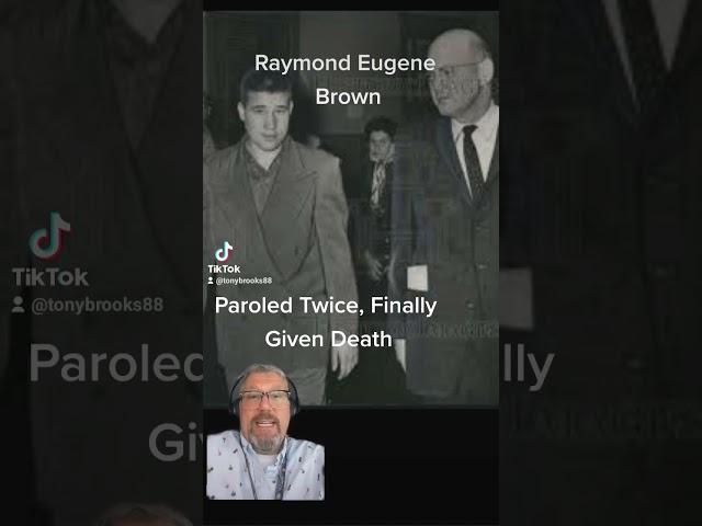 Raymond Eugene Brown: Paroled Twice #truecrime #truecrimecommunity #truecrimeheadlines