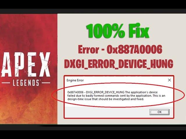 Fix Apex Legends Engine Error - 0x887A0006 - DXGI_ERROR_DEVICE_HUNG