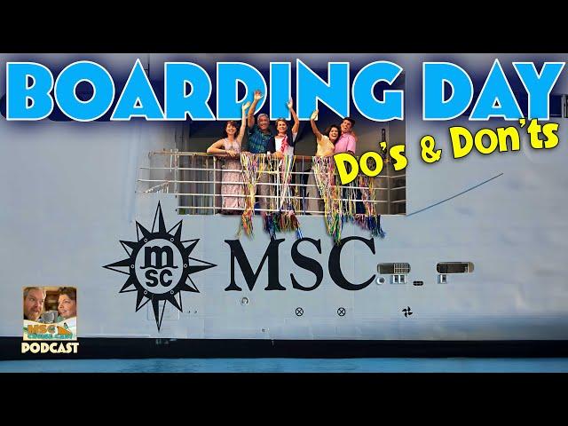 MSC Boarding Day Do's & Don'ts