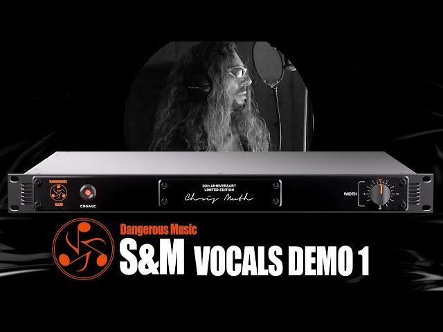 How to Use Dangerous Music S&M on Vocals