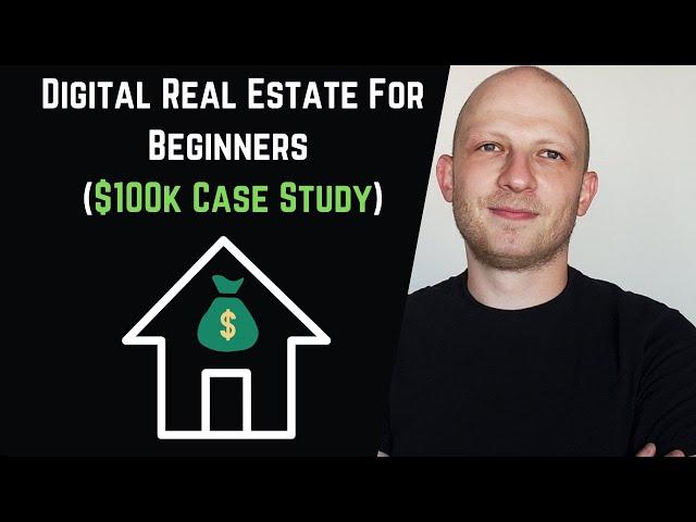 Digital Real Estate Explained For Beginners