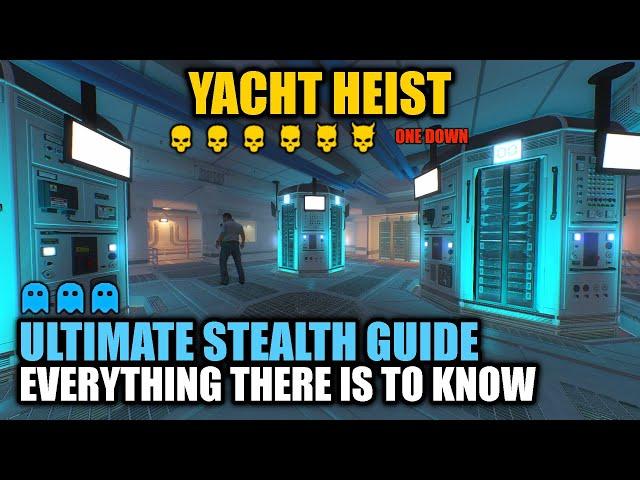 [PAYDAY 2] Yacht Heist DSOD: Ultimate Stealth Guide || Everything there is to know