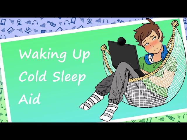 Waking up Cold Sleep Aid [M4A][BFE]