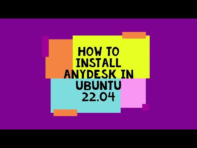 How to Install Anydesk in Ubuntu 22.04 LTS