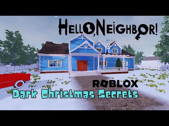 ️ Hello Neighbor Roblox | Dark Secrets ️