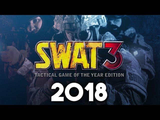 SWAT 3 in 2018