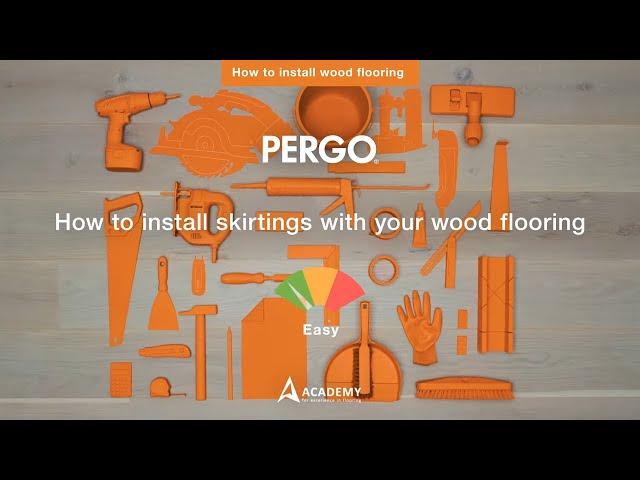 How to install skirtings with your parquet flooring | Tutorial by Pergo