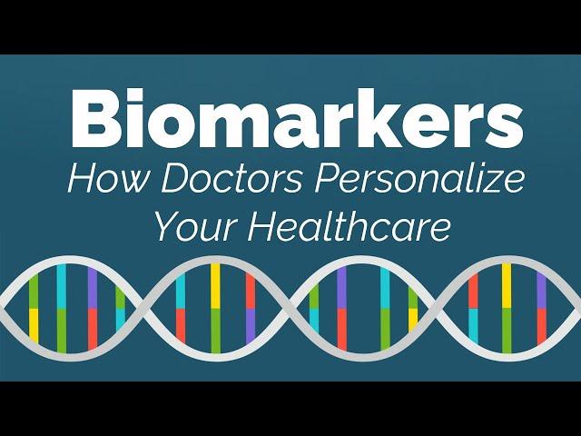 What are Biomarkers? How Doctors Personalize Your Healthcare | GI Society