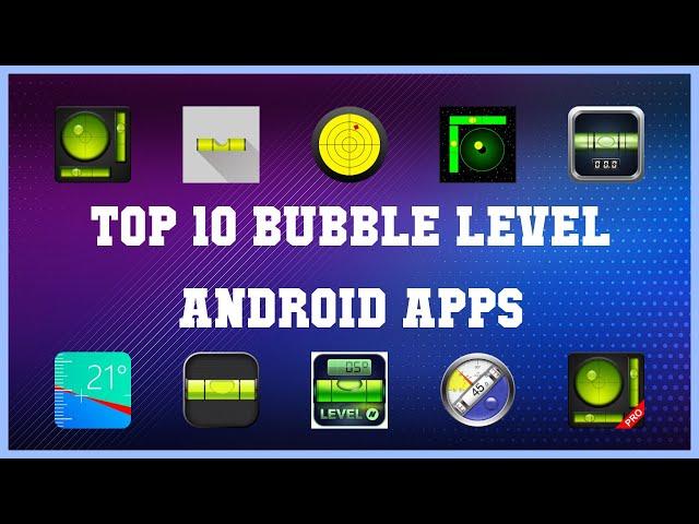 Top 10 Bubble Level Android App | Review