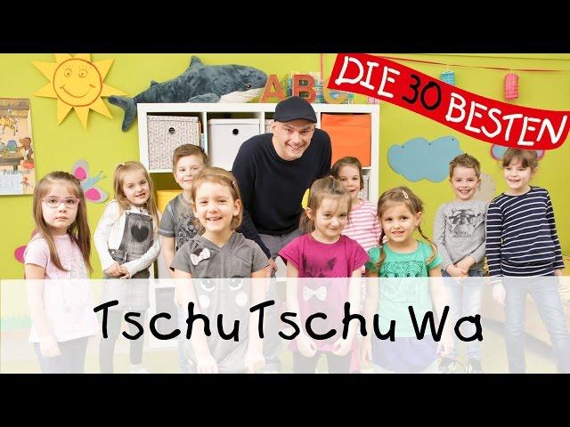  Tschu Tschu wa  - Singen, Tanzen und Bewegen || Kinderlieder