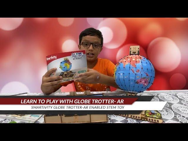 Learn How to play Smartivity Globe Trotter-AR STEM Toy with Aadarsh Upadhyay - FirstToyz.com