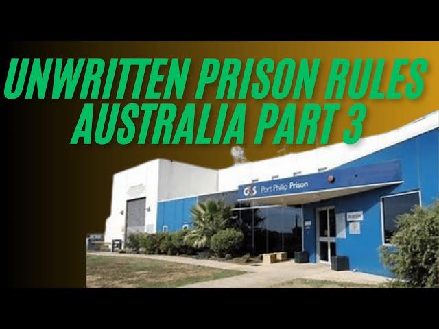 UNWRITTEN LAWS/RULES OF THE AUSTRALIAN PRISON SYSTEM E3 #prison #jail #podcast #lockedup #video