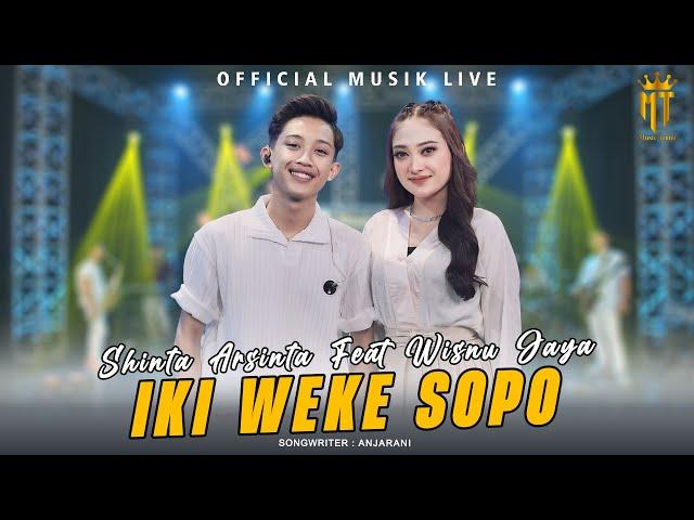 Shinta Arsinta Feat Wisnu Jaya - Iki Weke Sopo (Official Music Live)