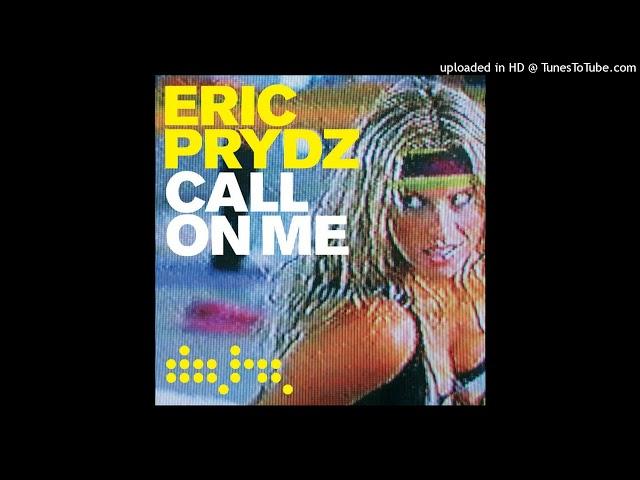 Eric Prydz - Call On Me (Alternative Radio Edit)