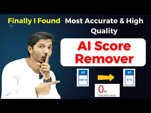 Most Accurate AI Score Remover II Bypass AI Detection and Plagiarism Quickly II New 2024