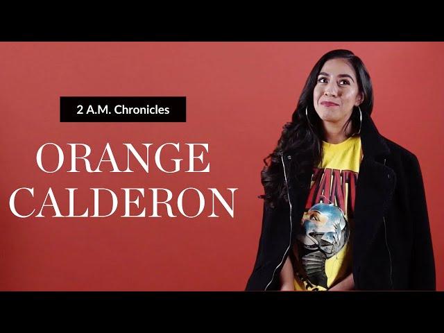 2 A.M. Chronicles with Orange Calderon | Loop Magazine