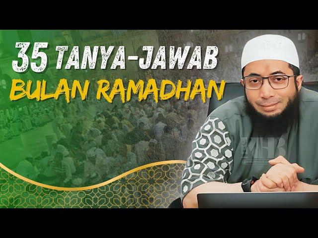 35 Tanya Jawab Ramadhan Paling Dicari! - Ustadz Khalid Basalamah