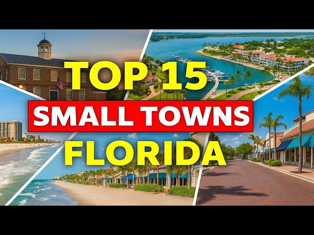 Top 15 Best Small Towns in FLORIDA to Explore 