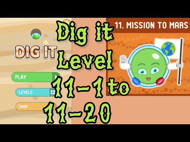 Dig it Level 11-1 to 11-20 | Mission to mars | Chapter 11 level 1-20 Solution Walkthrough