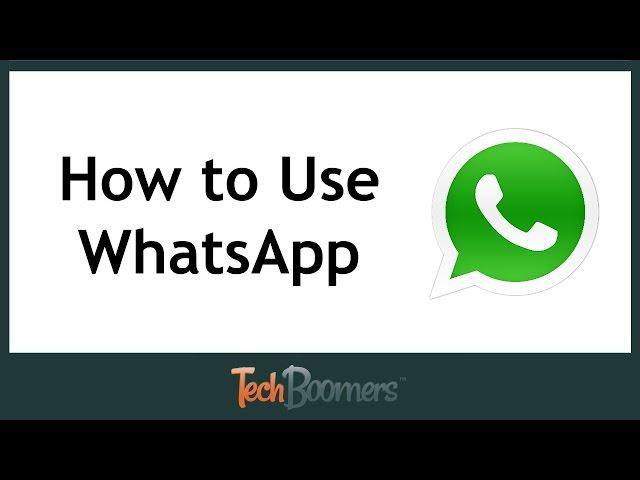 How to Use WhatsApp