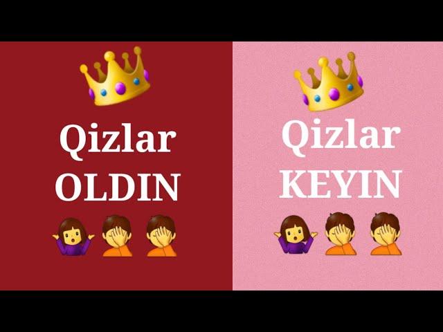 Qizlar oldin va Qizlar keyin | liboslar ‍️