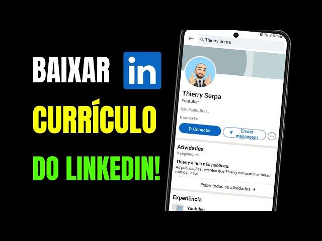 COMO BAIXAR CURRÍCULO DO LINKEDIN NO CELULAR